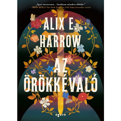 Az örökkévaló (Éldekorált) - Alix E. Harrow