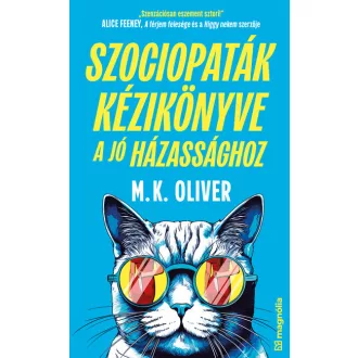 Szociopaták kézikönyve a jó házassághoz - M. K. Oliver
