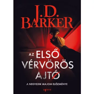 Az első vérvörös ajtó - J. D. Barker