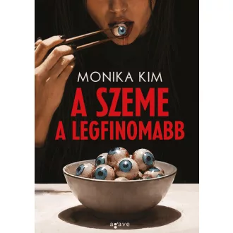 A szeme a legfinomabb - Monika Kim