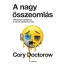 A nagy összeomlás: Mesterséges intelligencia a buborék kipukkanása után - Cory Doctorow