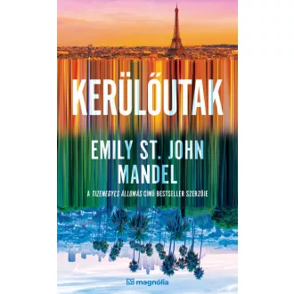 Kerülőutak - Emily St. John Mandel