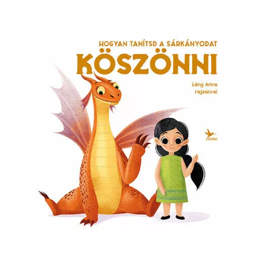 Hogyan tanítsd a sárkányodat köszönni - Eleonora Fornasari