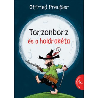 Torzonborz és a holdrakéta - Otfried Preussler