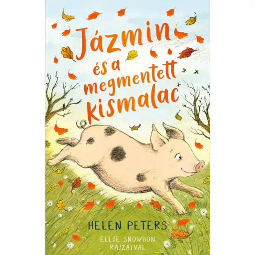 Jázmin és a megmentett kismalac - Helen Peters