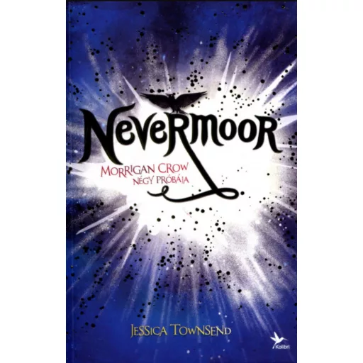 Nevermoor 1. - Morrigan Crow négy próbája - Jessica Townsend