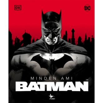 Minden, ami Batman - Matthew K. Manning