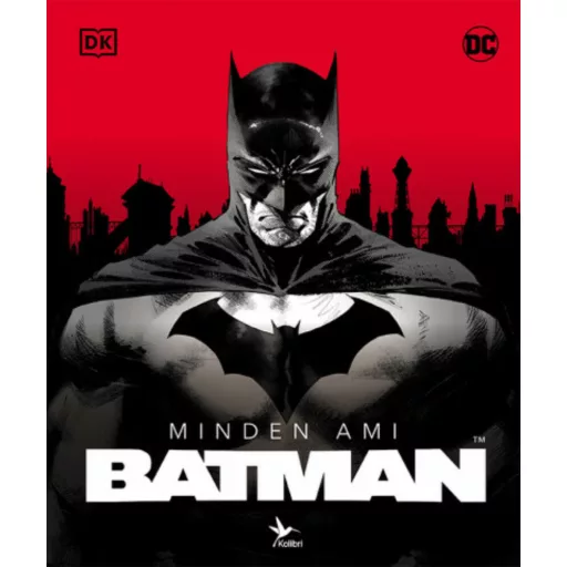 Minden, ami Batman - Matthew K. Manning