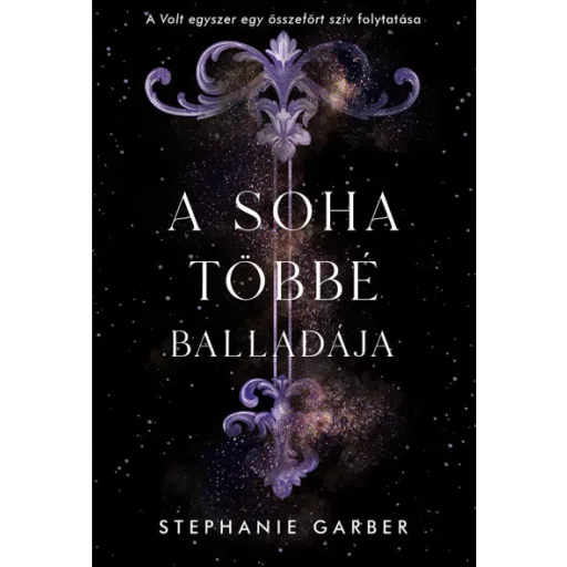 A soha többé balladája - Stephanie Garber