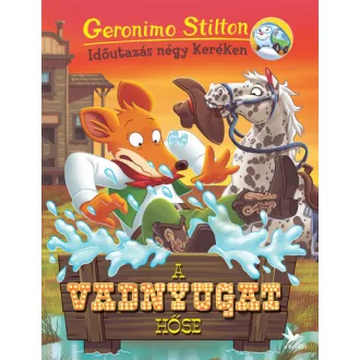   Geronimo Stilton - Időutazás négy keréken 5. - A vadnyugat hőse