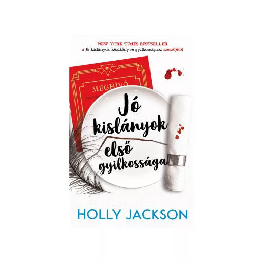Jó kislányok első gyilkossága - Holly Jackson