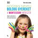 Hogyan nevelj boldog gyereket - A Montessori-módszer - Tim Seldin (2023)