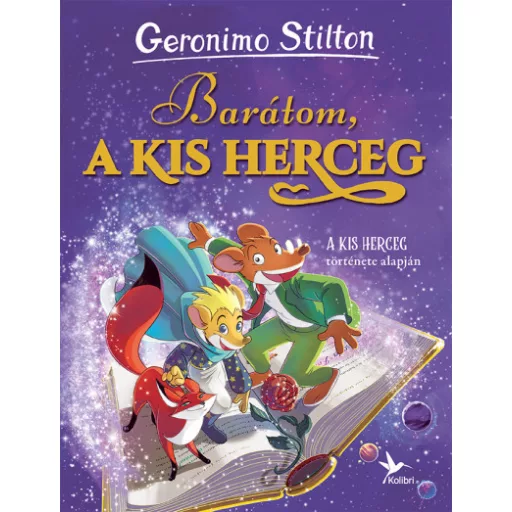 Geronimo Stilton - Barátom, a kis herceg