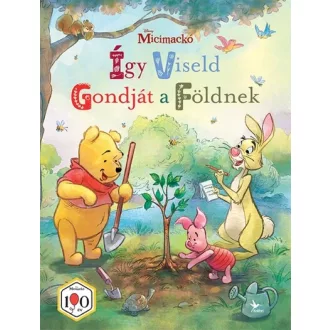 Micimackó - Így Viseld Gondját a Földnek - Disney