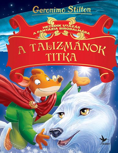 Geronimo Stilton - A Fantázia Birodalma 7. - A talizmánok titka (puhafedeles)