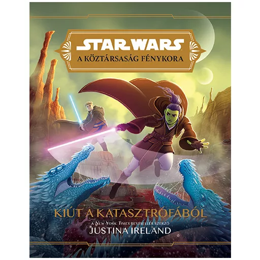 Star Wars: A Köztársaság fénykora - Kiút a katasztrófából - Justina Ireland