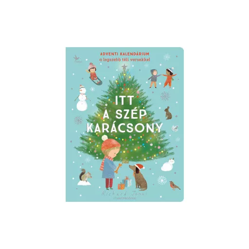Itt a szép karácsony - Adventi kalendárium a legszebb téli versekkel