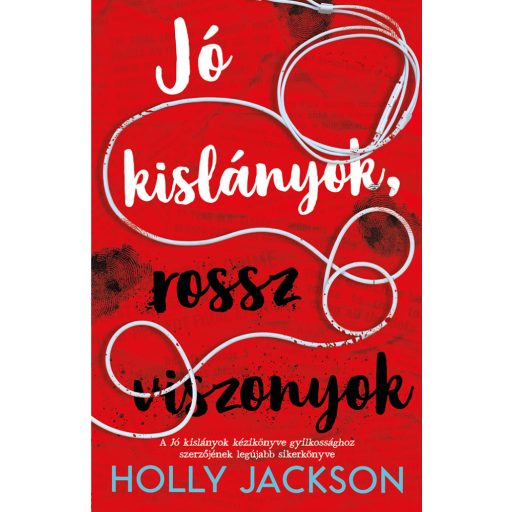 Jó kislányok, rossz viszonyok - Holly Jackson (Új kiadás)