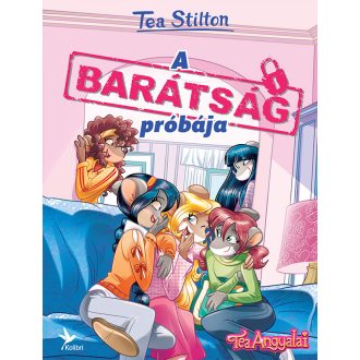   Tea Stilton - Cinnfordi kalandok - A barátság próbája (Új kiadás)