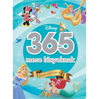 365 mese lányoknak - Disney - Minden napra egy mese (2024)