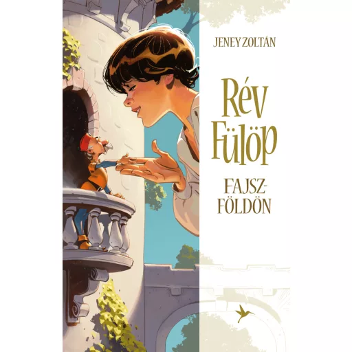 Rév Fülöp Fajszföldön - Jeney Zoltán (Új kiadás)