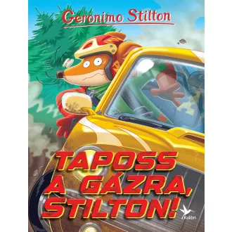 Geronimo Stilton - Taposs a gázra, Stilton!