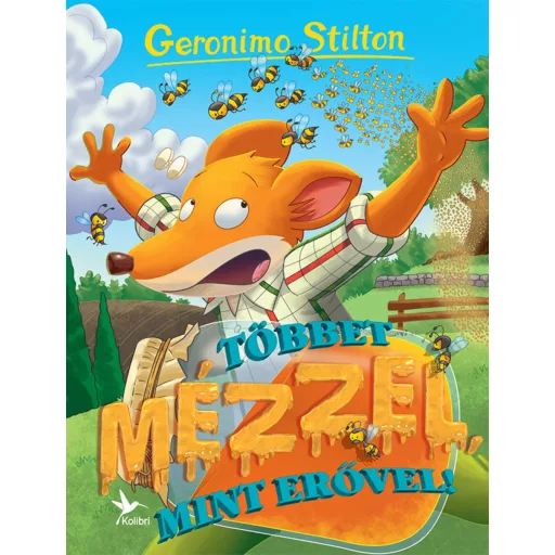 Geronimo Stilton - Többet mézzel, mint erővel!