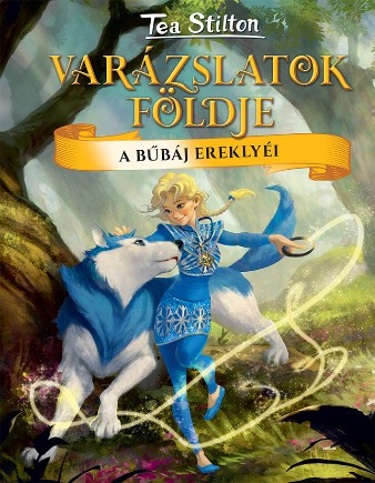 A bűbáj ereklyéi - Tea Stilton