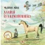 A vadló és a kengurukirály - Majoros Nóra
