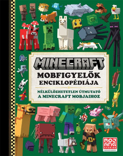 Minecraft - Mobfigyelők enciklopédiája (Új kiadás) - Tom Stone