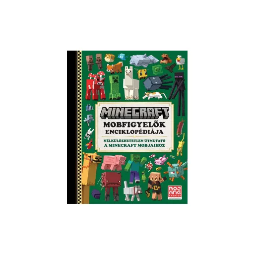 Minecraft - Mobfigyelők enciklopédiája (Új kiadás) - Tom Stone