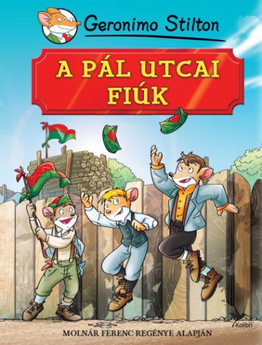 A Pál utcai fiúk - Geronimo Stilton (Új kiadás)