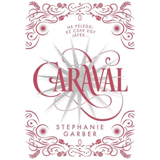 Caraval - díszkiadás - Stephanie Garber
