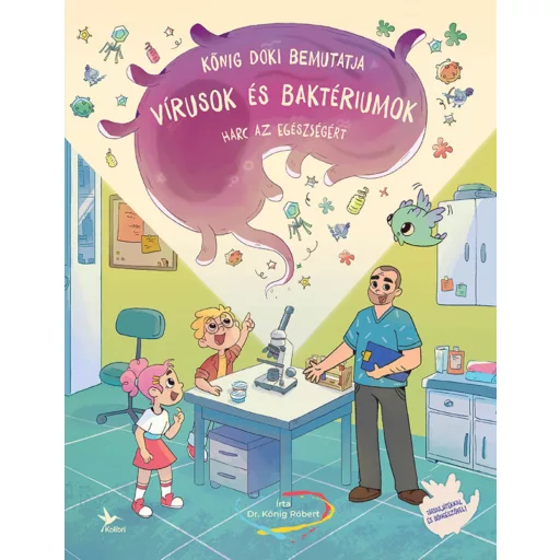 Vírusok és baktériumok - Dr. Kőnig Róbert