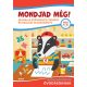 Mondjad még! - Nagycsoportos óvodásoknak