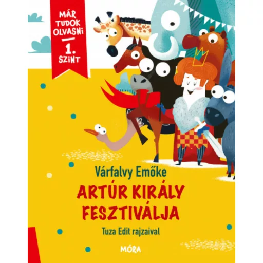 Már tudok olvasni - 1. szint - Artúr király fesztiválja - Várfalvy Emőke