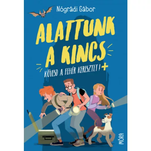 Alattunk a kincs - Nógrádi Gábor