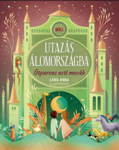 Utazás álomországba - Ötperces esti mesék