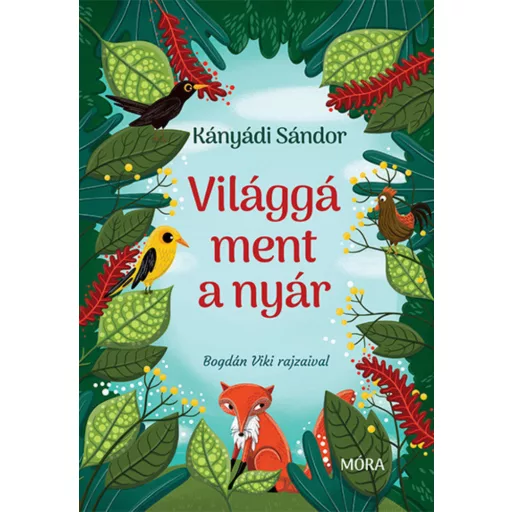 Világgá ment a nyár - Kányádi Sándor