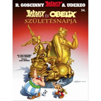   Asterix 34. - Asterix és Obelix születésnapja - René Goscinny - Albert Uderzo