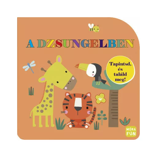 Tapintsd, és találd meg! - A dzsungelben - Rebecca Weerasekera