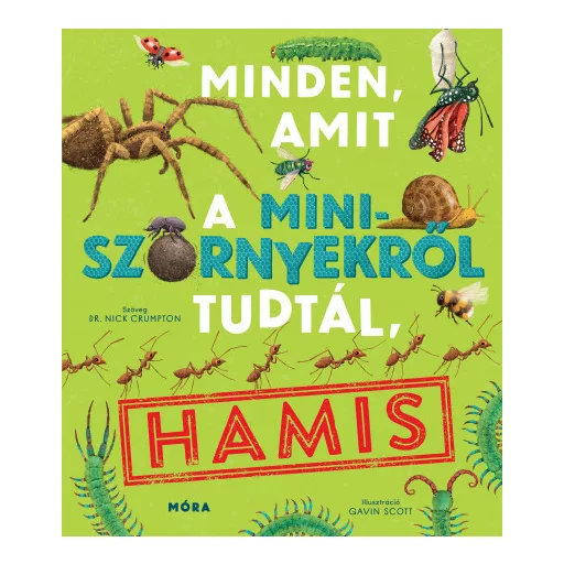 Minden, amit a miniszörnyekről tudtál, hamis - Dr. Nick Crumpton