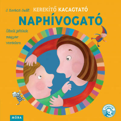 Kerekítő Kacagtató - Naphívogató - J. Kovács Judit