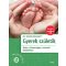 Gyerek születik - Kulcs a biztonságos, örömteli kötődéshez - Dr. Eigner Bernadett