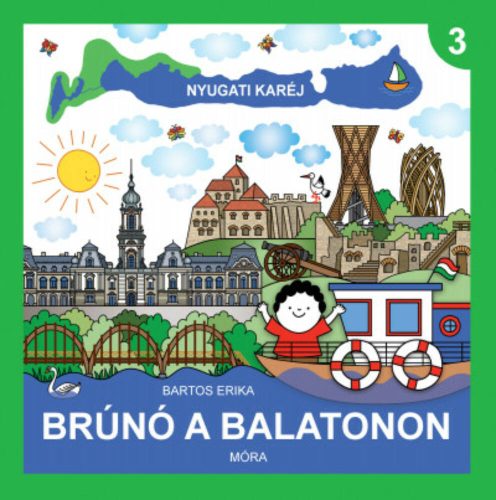 Brúnó a Balatonon 3. - Nyugati karéj - Bartos Erika