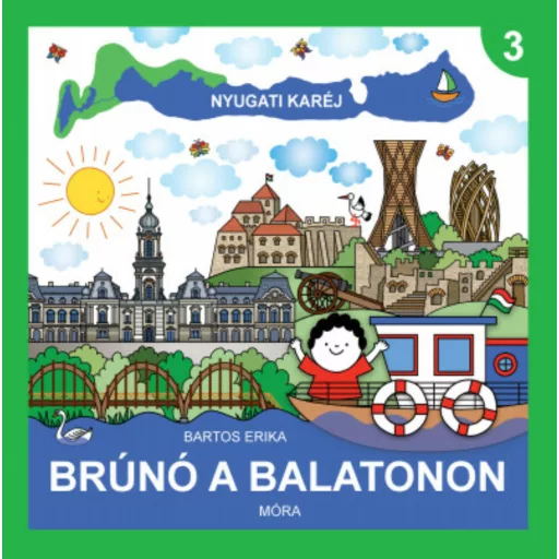 Brúnó a Balatonon 3. - Nyugati karéj - Bartos Erika