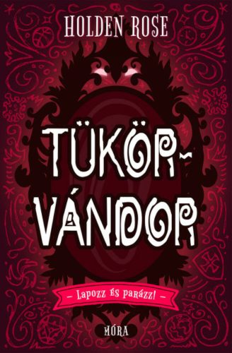 Tükörvándor - Holden Rose