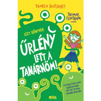 Űrlény lett a tanárnőm! - Pamela Butchart