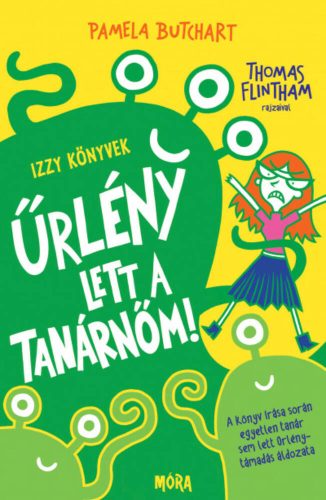 Űrlény lett a tanárnőm! - Pamela Butchart