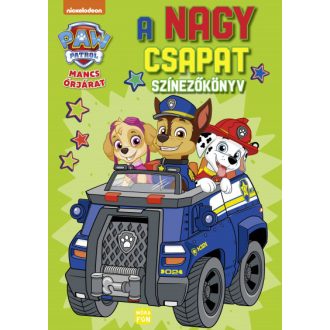 Mancs Őrjárat: A nagy csapat - Színezőkönyv